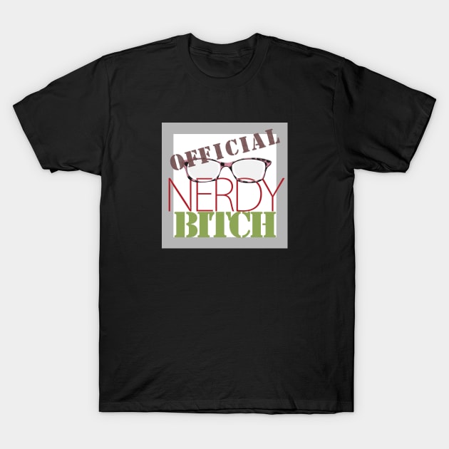 Official Nerdy Bitch Logo T-Shirt by Nerdy Bitches Podcast